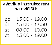 Textov pole: Vcvik s instruktoremna cviiti:po	15.00 - 19.00 t	15.00 - 17.30st	08.00 - 10.00t	15.00 - 19.00